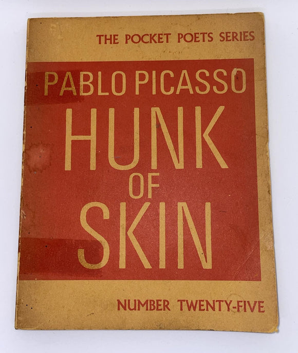 Pablo Picasso Hunk of Skin FIRST EDITION