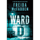Ward D - Freida McFadden