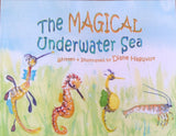 The Magical Underwater Sea - Diane Harqvist AUSTRALIAN AUTHOR