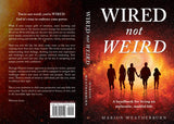 Wired Not Weird - Marion Weatherburn LOCAL AUTHOR NEW RELEASE