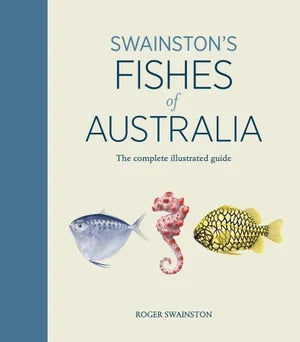 Swainston’s Fishes of Australia - Roger Swainston