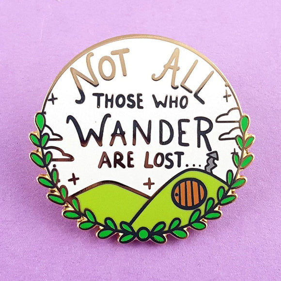 Lapel Pins - Not All Those Who Wander Are Lost