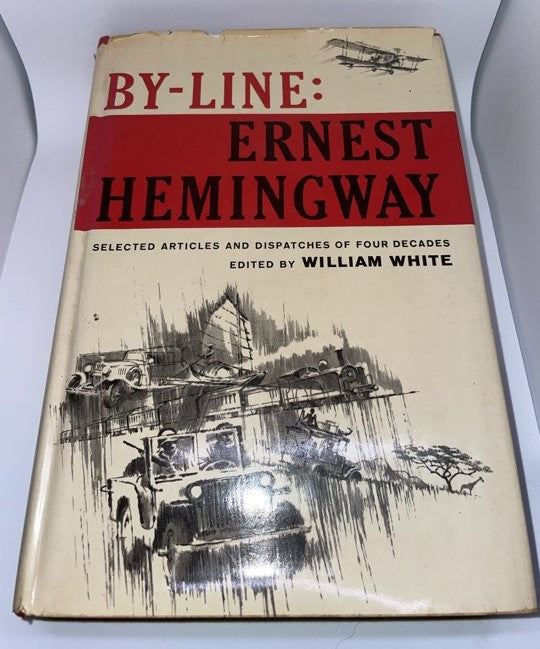 By-Line Ernest Hemingway 1967
