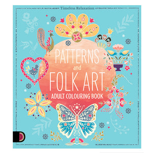 Timeless Relaxation Patterns and Folk Art Adult Colouring Book (288)