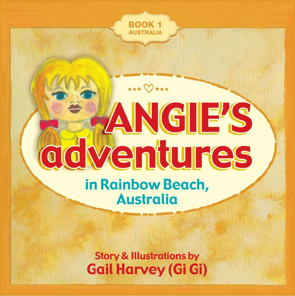 Angie's Adventures in Rainbow Beach - Gail Harvey LOCAL AUTHOR