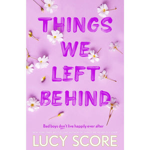 Things We Left Behind - Lucy Score