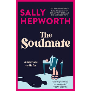 The Soulmate - Sally Hepworth AUSTRALIAN AUTHOR SIGNED BY THE AUTHOR