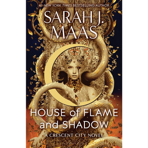 House of Flame & Shadow (Crescent City #3) - Sarah J. Maas