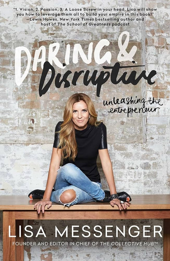 Daring & Disruptive - Lisa Messenger