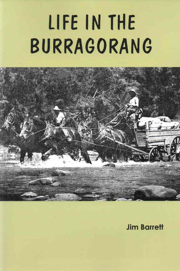 Life in the Burragorang - Jim Barrett - AUSTRALIAN HISTORY