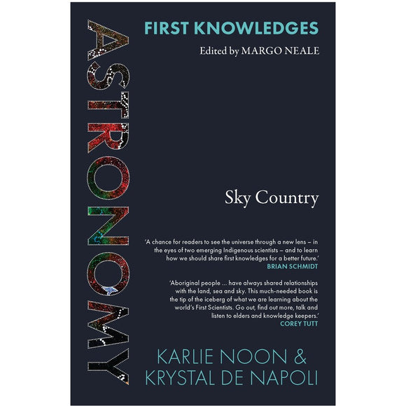 First Knowledges - Astronomy - Karlie Noon and Krystal De Napoli