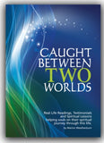 Caught Between Two Worlds - Marion Weatherburn LOCAL AUTHOR