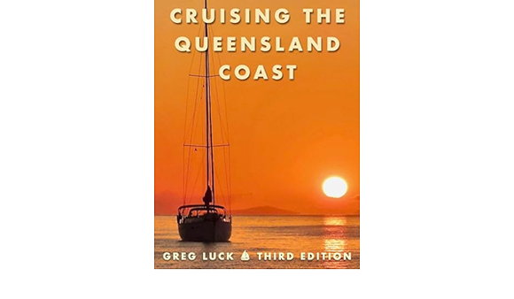 Cruising the Queensland Coast Third Edition - Greg Luck