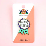 Jubly Umph Lapel Pins - Fucking Legend