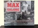 Max Galore - The Man Who Started Barbeques Galore - Ken Cleine LOCAL AUTHOR