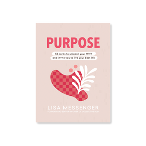 Purpose 52 Advice Cards - Lisa Messenger