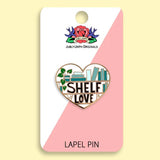 Lapel Pin - Shelf Love