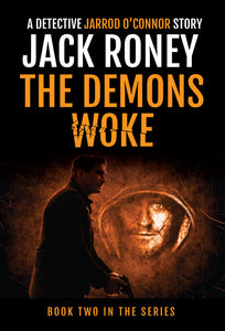 The Demons Woke Book 2 - Jack Roney  QUEENSLAND AUTHOR