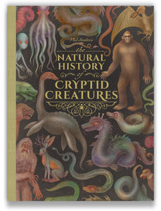 The Natural History of Cryptid Creatures - Vlad Stankovic LOCAL AUTHOR