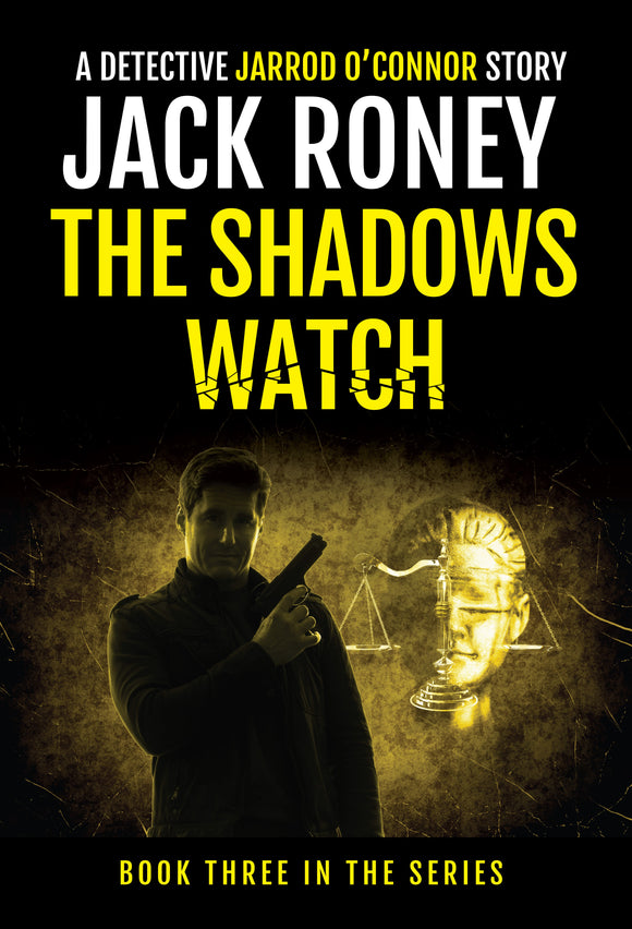 The Shadows Watch Book 3 - Jack Roney  QUEENSLAND AUTHOR