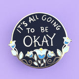 Jubly Umph Lapel Pins - It's All Going To Be Okay