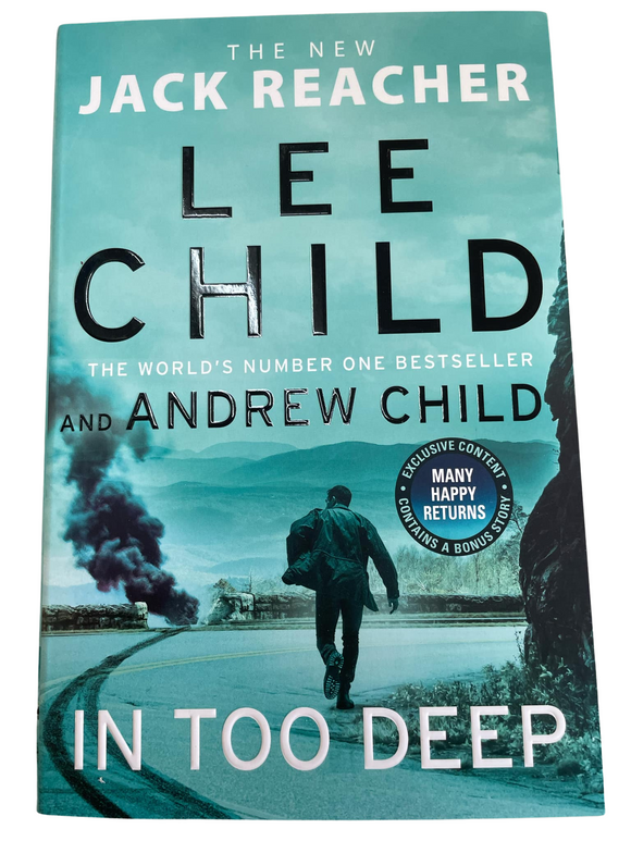 In Too Deep - Lee Child LATEST RELEASE with Bonus Story * Exclusive Content