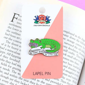 Jubly Umph Lapel Pin - So Many Books So Little Time