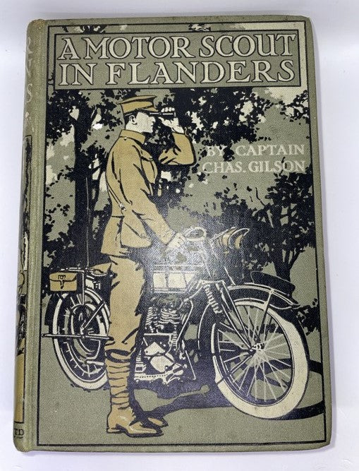 A Motor Scout in Flanders - Captain Chas. Gilson