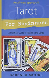 Tarot For Beginners Book - An All New Approach! - Barbara Moore