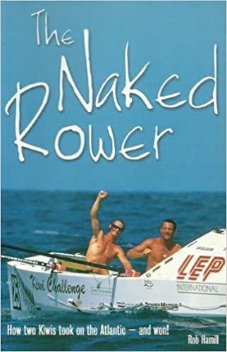 The Naked Rower - Rob Hamill