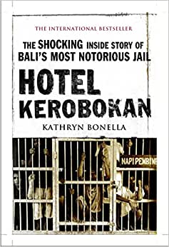 Hotel Kerobokan - Kathryn Bonella  AUSTRALIAN AUTHOR