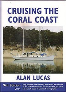 Cruising The Coral Coast 9th Edition - Alan Lucas