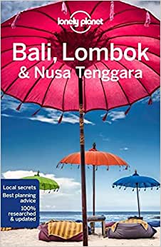 Lonely Planet - BALI, LOMBOK & NUSA TENGGARA - 18th Edition