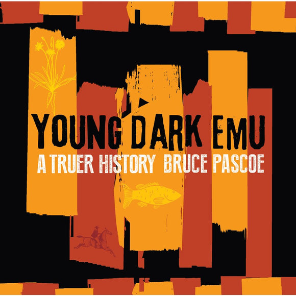 Young Dark Emu - Bruce Pascoe SIGNED BY AUTHOR