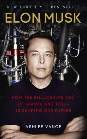 Elon Musk How the Billionaire CEO of Spacex and Tesla Is Shaping Our Future