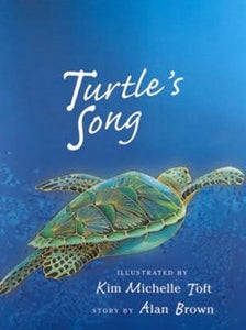 Turtle’s Song - Kim Michelle-Toft