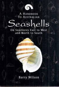 A Handbook To Australian Seashells- Barry Wilson