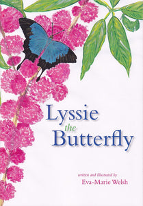 Lyssie the Butterfly - NQ Author Eva-Marie Welsh