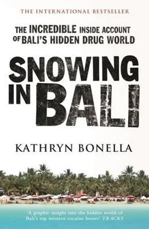 Snowing in Bali - Kathryn Bonella  True Crime