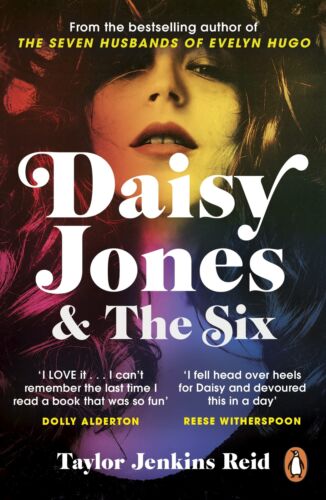 Daisy Jones & the Six - Taylor Jenkins Reid
