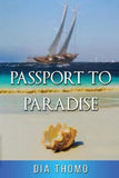 Passport to Paradise - Local Author Dia Thomo